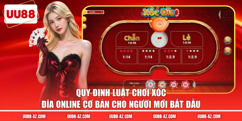 Quy định luật chơi xóc đĩa online cơ bản cho người mới bắt đầu 